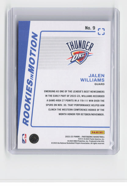 2022-23 - JALEN WILLIAMS - Rookie in Motion - Photogenetic - OKC - #9